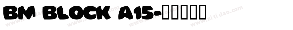 BM block A15字体转换